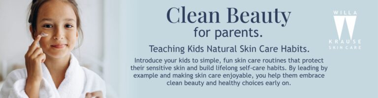 2024 BLOG Banner Clean beauty for parents | Skin Care