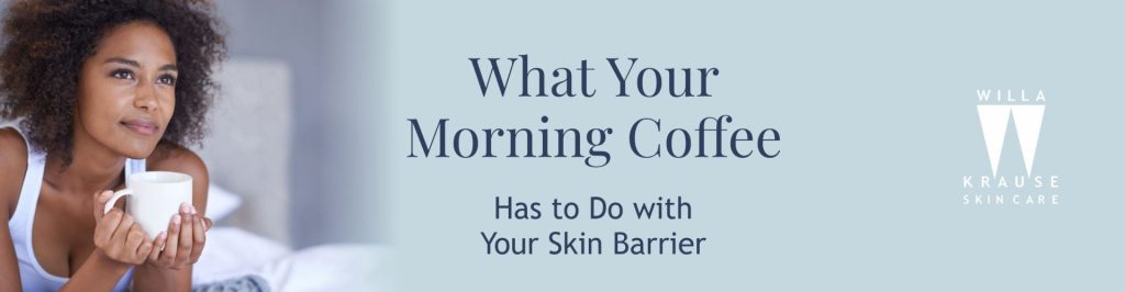 24 11 2025 Blogs Morning Coffee and skin barrier banner | Skin Care