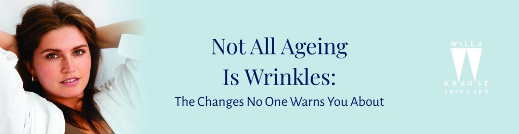 2026 03 09 Not All Ageing is wrinkels banner | Skin Care