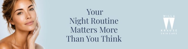 Your Night Routine Matters More Than You Think (Here’s Why) | Skin Care | 1 2026 05 18 Night routine matter more than you think banner | Skin Care