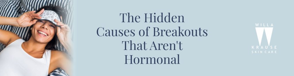 2026 05 25 Hidden causes of breakouts banner | Skin Care
